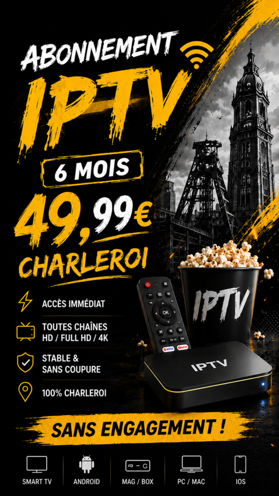 Abonnement-IPTV-Charleroi-6-mois